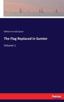 Flag Replaced in Sumter: Volume 1