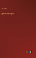 Sigwalt und Sigridh