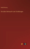 Der alten Sehnsucht Lied