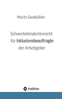 Schwerbehindertenrecht für Inklusionsbeauftragte der Arbeitgeber