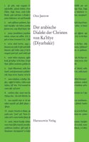 Der Arabische Dialekt Der Christen Von Ka'biye (Diyarbakir)