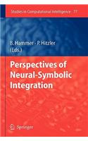 Perspectives of Neural-Symbolic Integration