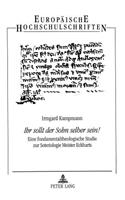 «Ihr Sollt Der Sohn Selber Sein!»: Eine Fundamentaltheologische Studie Zur Soteriologie Meister Eckharts