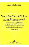 Vom Gelben Flicken zum Judenstern?