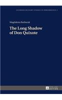 Long Shadow of Don Quixote