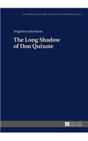 The Long Shadow of Don Quixote