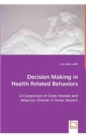 Decision Making in Health Related Behaviors