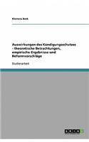Auswirkungen des Kündigungsschutzes - theoretische Betrachtungen, empirische Ergebnisse und Reformvorschläge
