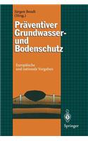 Präventiver Grundwasser- und Bodenschutz