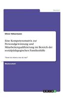 Eine Kompetenzmatrix zur Personalgewinnung und Mitarbeiterqualifizierung im Bereich der sozialpädagogischen Familienhilfe