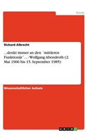 ...denkt immer an den ´mittleren Funktionär´... - Wolfgang Abendroth (2. Mai 1906 bis 15. September 1985)