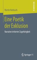 Eine Poetik Der Exklusion