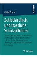 Schiedsfreiheit Und Staatliche Schutzpflichten