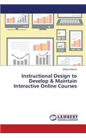 Instructional Design to Develop & Maintain Interactive Online Courses