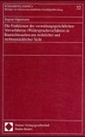 Funktionen Des Verwaltungsgerichtlichen Vorverfahrens (Widerspruchsverfahren) in Baurechtssachen Aus Rechtlicher Und Rechtstatsachlicher Sicht