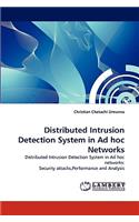 Distributed Intrusion Detection System in Ad hoc Networks