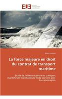 La force majeure en droit du contrat de transport maritime