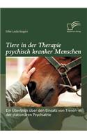 Tiere in der Therapie psychisch kranker Menschen