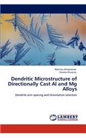 Dendritic Microstructure of Directionally Cast Al and Mg Alloys