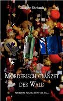 M Rderisch Gl Nzet Der Wald