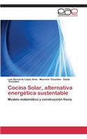 Cocina Solar, Alternativa Energetica Sustentable