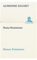 Numa Roumestan Moeurs Parisiennes: (French)