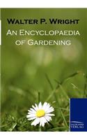 An Encyclopaedia of Gardening