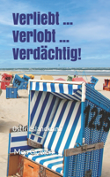 Verliebt ... Verlobt ... Verdaechtig!: Ostfrieslandkrimi