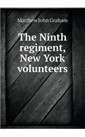 The Ninth Regiment, New York Volunteers