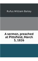 A sermon, preached at Pittsfield, March 5, 1826: (English)
