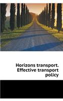 Horizons Transport. Efficient Transport Policy