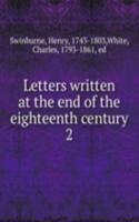 Letters written at the end of the eighteenth century