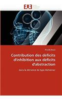 Contribution Des D?ficits d''inhibition Aux D?ficits d''abstraction