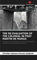 Re-Evaluation of the Colonial in Fray Martín de Murúa