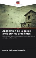 Application de la police axée sur les problèmes