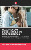 Qualificação Psicométrica Em Microfinanças