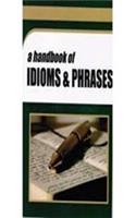A HANDBOOK OF IDIOMS & PHRASES