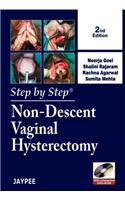 Step by Step Non-Descent Vaginal Hysterectomy (With DVD Rom)