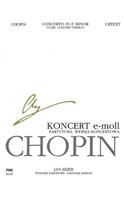 Concerto in E Minor Op. 11 Score- Concert Version Urtext Wn B Viiia. Vol.33 Chopin Nat