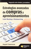 ESTRATEGIAS AVANZADAS DE COMPRAS Y APROVISIONAMIENTOS (Spanish Edition)