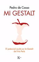 Mi gestalt: El potencial oculto en la Gestalt de Fritz Perls