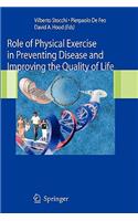 Role of Physical Exercise in Preventing Disease and Improving the Quality of Life