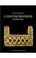 Le Sepolture Principesche Nel Lazium Vetus