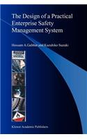 Design of a Practical Enterprise Safety Management System