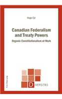 Canadian Federalism and Treaty Powers