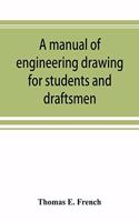 manual of engineering drawing for students and draftsmen
