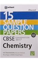 I-Succeed 15 Sample Question Papers CBSE Examination 2017 - Chemistry Class 12