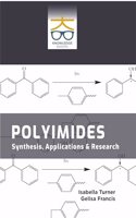 Polyimides: Synthesis, Applications and Research