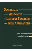 Generalized Associated Legendre Functions And Their Applications