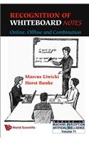 Recognition Of Whiteboard Notes: Online, Offline And Combination
